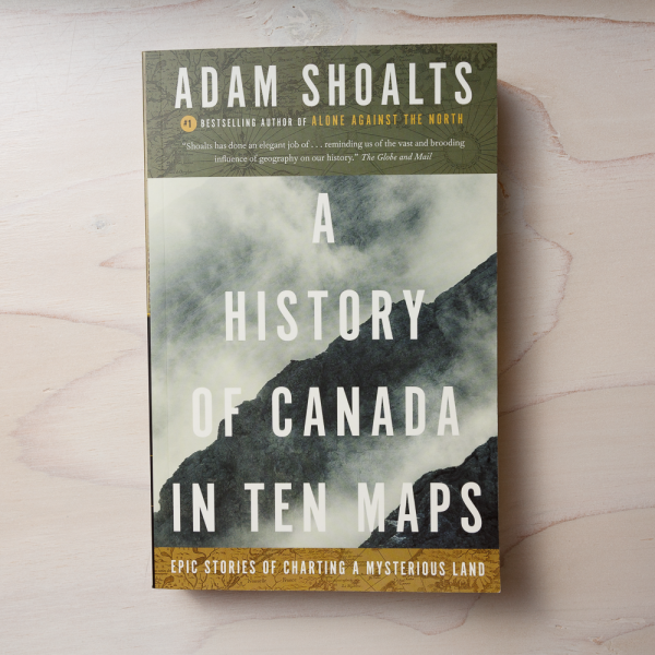 a history of canada in ten maps