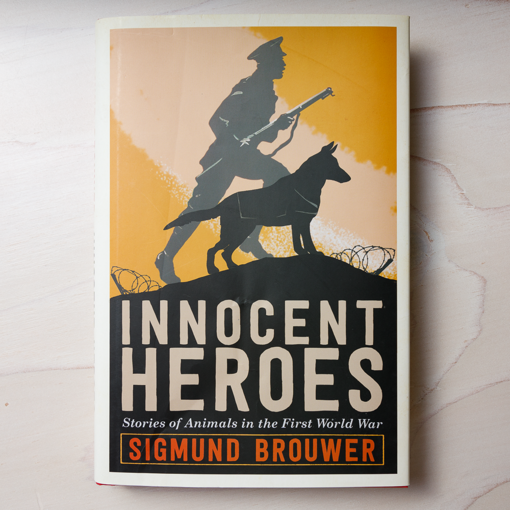 Innocent Heroes: Stories of Animals in the First World War - RAM Shop