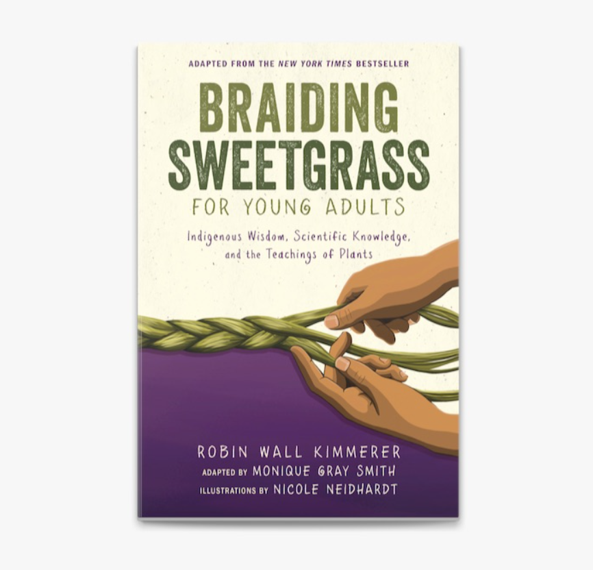 Braiding Sweetgrass for Young Adults Braiding Sweetgrass for Young Adults
