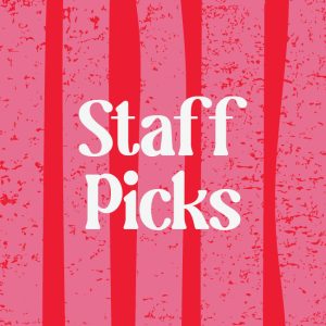 Staff Picks