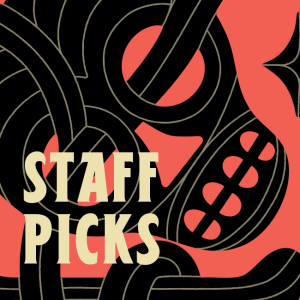 Staff Picks
