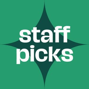 Staff Picks